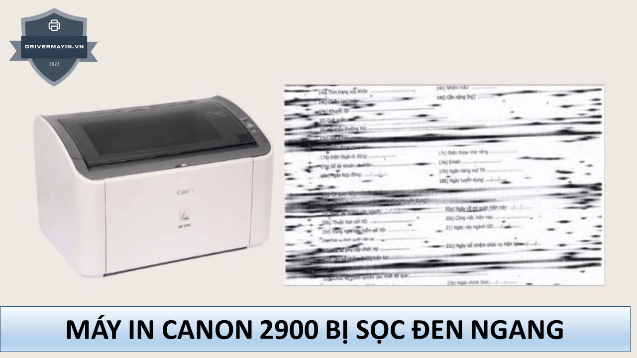 Máy In Canon 2900 Bị Sọc Đen Ngang & Cách Sửa...
