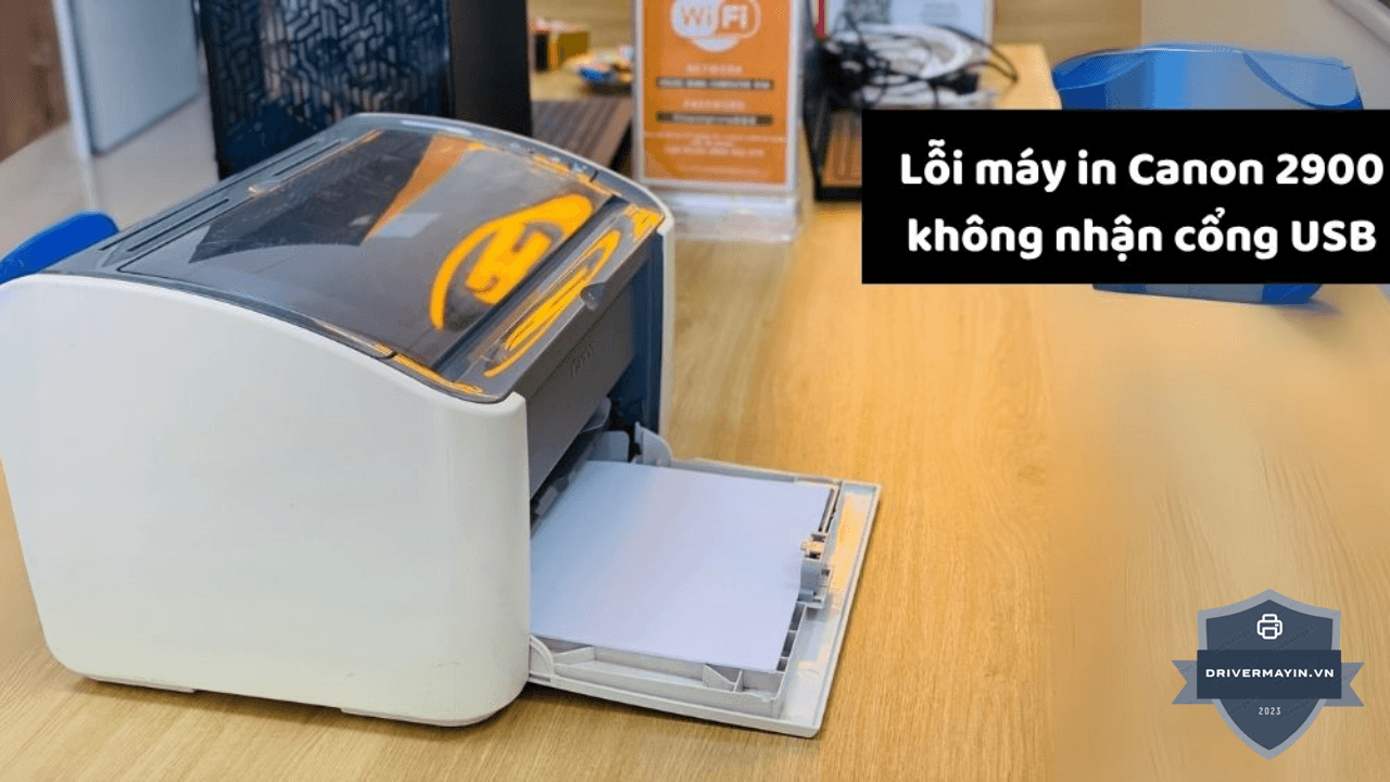 Driver Canon 2900 Win 10 64bit Không Nhận USB Và Cách...